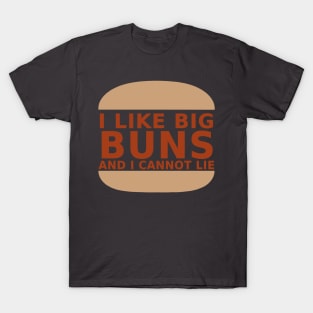 I Like Big Buns T-Shirt